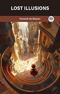 Lost Illusions by Honore de Balzac