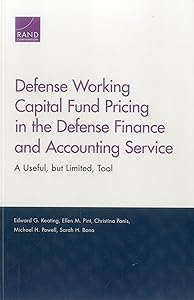 Defense Working Capital Fund Pricing in the Defense Finance and Accounting Service: A Useful, but Limited, Tool