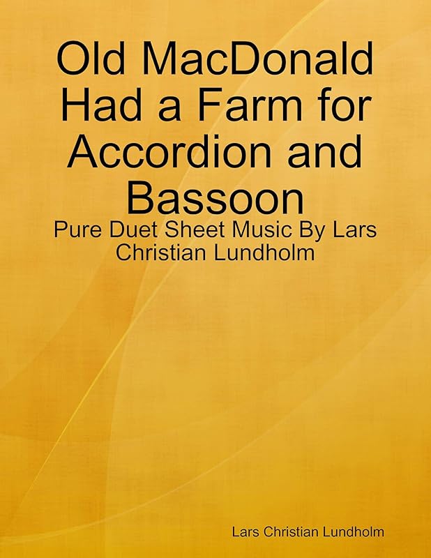 Old MacDonald Had a Farm for Accordion and Bassoon - Pure Duet Sheet Music By Lars Christian Lundholm by Lars Christian Lundholm