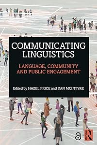 Communicating Linguistics: Language, Community and Public Engagement