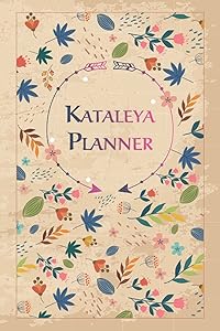 Kataleya Planner: Undated Weekly Planner, Daily Gratitude Journal, To Do List, Habits Tracker, Personal Notes and Quote of the Week