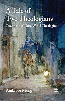 A Tale of Two Theologians: Treatment of Third World Theologies