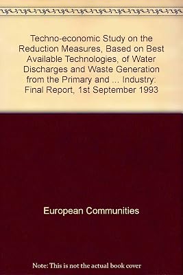 Techno-Economic Study on the Reduction Measures Based on Best Available Technol Final Report 1 Sept 1993