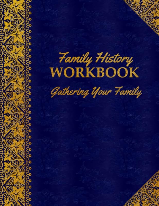 Family History WORKBOOK - Gathering Your Family: Collect Your Family Information In One Place by The Enchanted Bookshelf