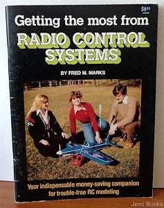Getting the Most from Radio Control Systems by Fred M. Marks