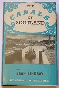 The canals of Scotland, (The Canals of the British Isles, 8) by Jean Olivia Lindsay