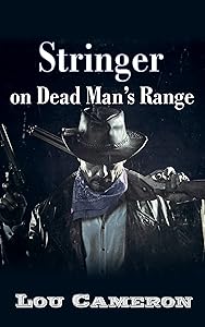 Stringer on Dead Man’s Range (The Stringer Series Book 2)