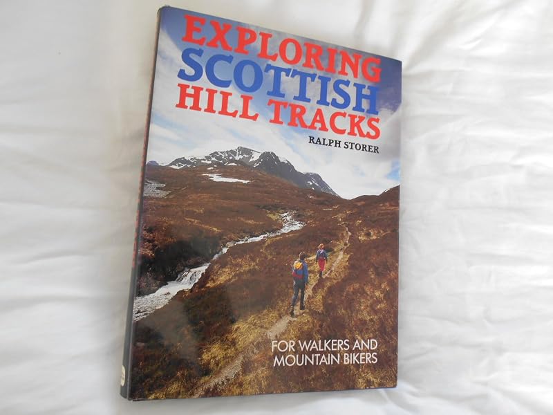 Exploring Scottish Hill Tracks by Ralph Storer