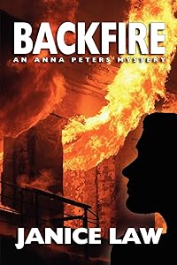 Backfire: An Anna Peters Mystery by Janice Law