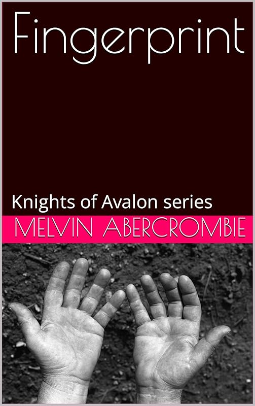 Fingerprint: Knights of Avalon series by Melvin Abercrombie
