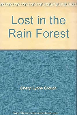 Lost in the Rain Forest