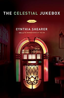 The Celestial Jukebox: A Novel