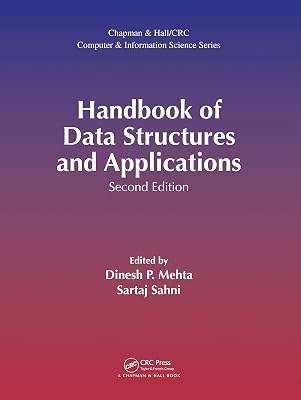 Handbook of Data Structures and Applications (Chapman & Hall/CRC Computer and Information Science Series)