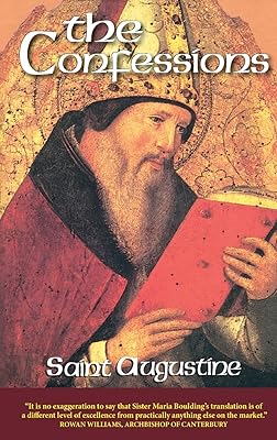 The Confessions, Revised: Saint Augustine (The Works of Saint Augustine: A Translation for the 21st Century, Vol. 1)