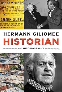 Historian: An Autobiography (Reconsiderations in Southern African History) by Hermann Giliomee