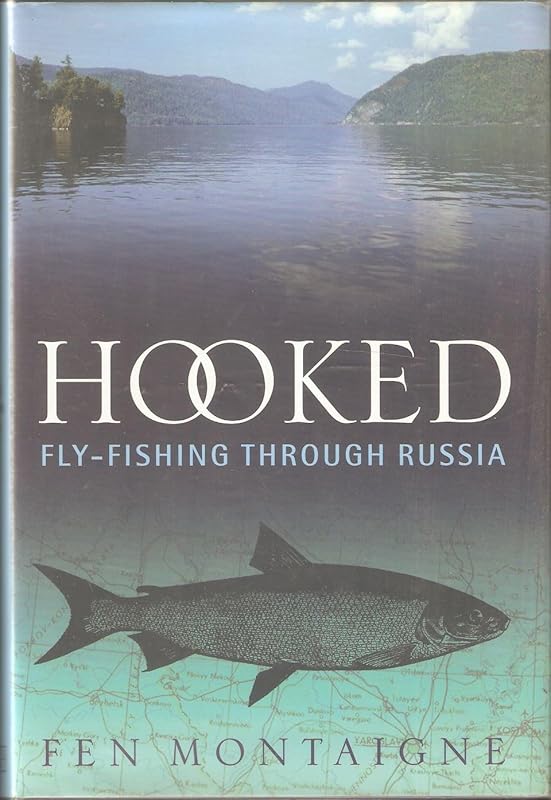 HOOKED by Fen Montaigne