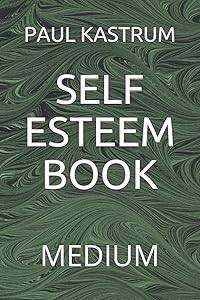 SELF ESTEEM BOOK: MEDIUM