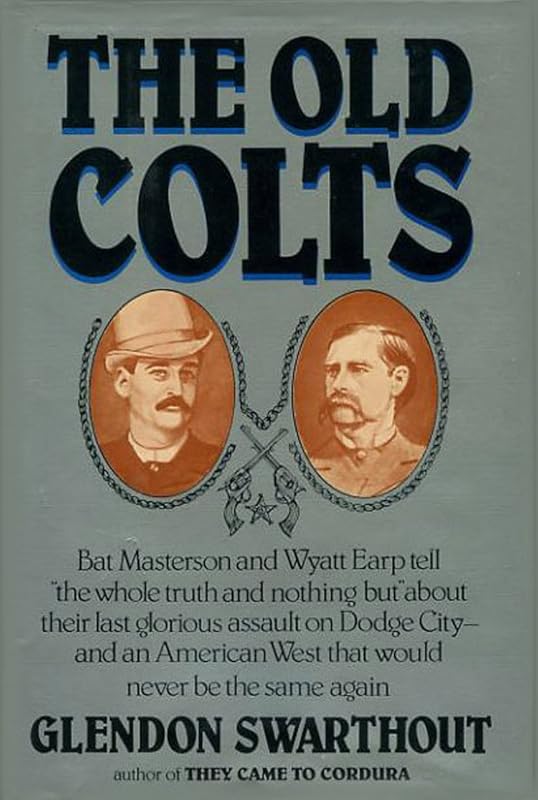 The Old Colts by Glendon Swarthout