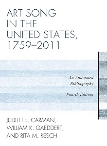 Art Song in the United States, 1759-2011: An Annotated Bibliography by Judith E. Carman