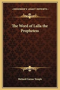 The Word of Lalla the Prophetess by Richard Carnac Temple