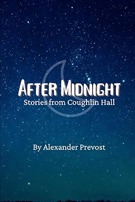 After Midnight: Stories from Coughlin Hall