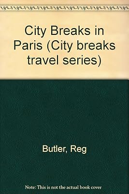 City Breaks in Paris (City Breaks Travel Series)