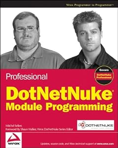 Professional DotNetNuke Module Programming by Mitchel Sellers