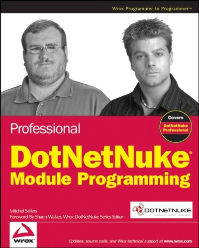 Professional DotNetNuke Module Programming by Mitchel Sellers
