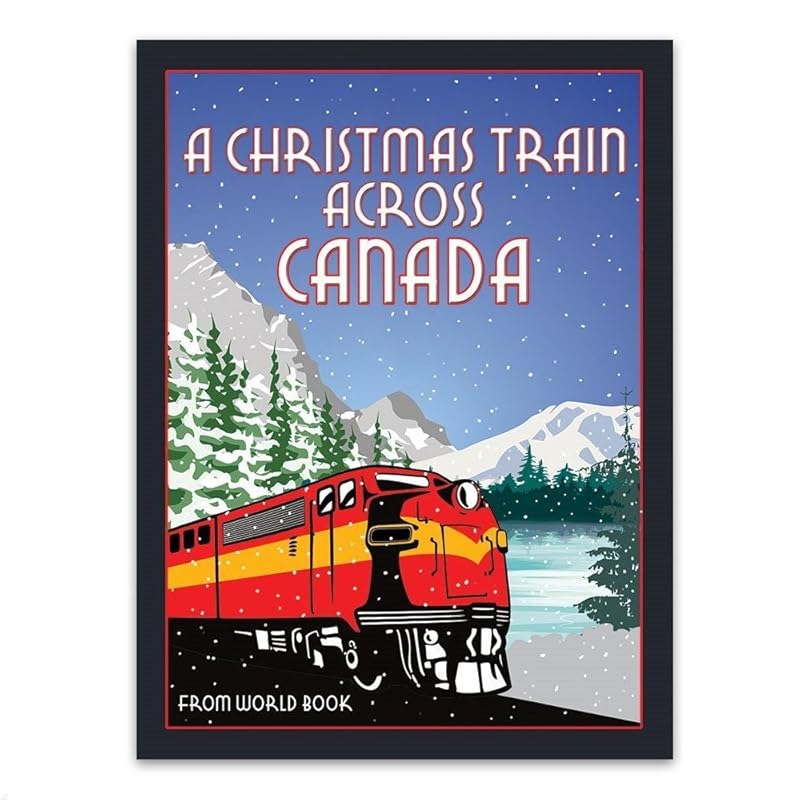A Christmas Train Across Canada by World Book