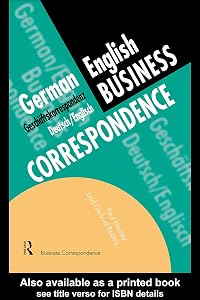 German/English Business Correspondence: Geschaftskorrespondenz Deutsch/Englisch