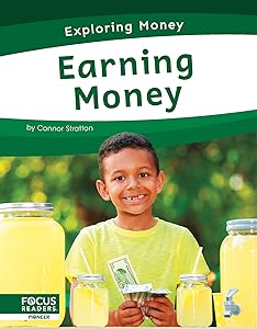 Earning Money (Exploring Money) by Connor Stratton