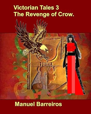 Victorian Tales 3-The Revenge of Crow.