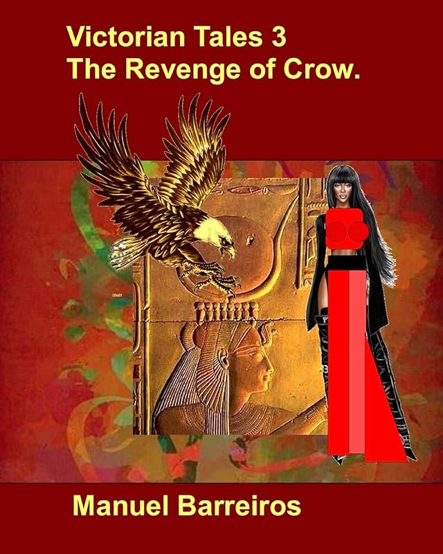 Victorian Tales 3-The Revenge of Crow. by Manuel Barreiros