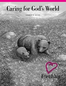 Caring for God's World Ldr (Friendship) by Jessie Schut