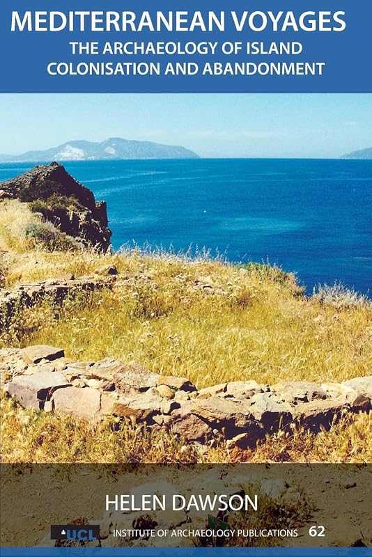 Mediterranean Voyages (UCL Institute of Archaeology Publications) by Helen Dawson