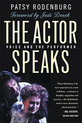 The Actor Speaks: Voice and the Performer