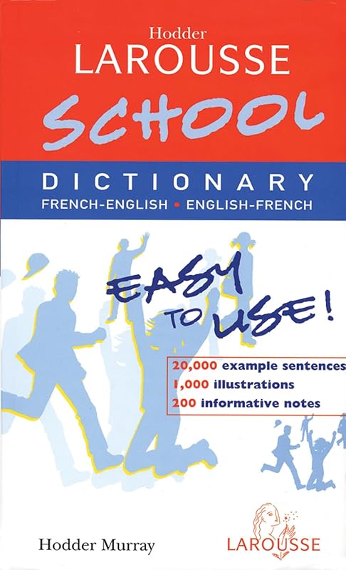 School French Dictionary (Hodder Larousse) by Larousse
