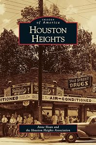Houston Heights by Anne Sloan