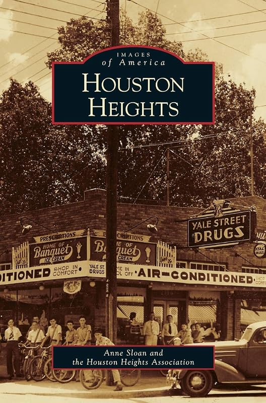 Houston Heights by Anne Sloan