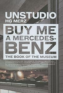 BUY ME A MERCEDES BENZ by UN Studio