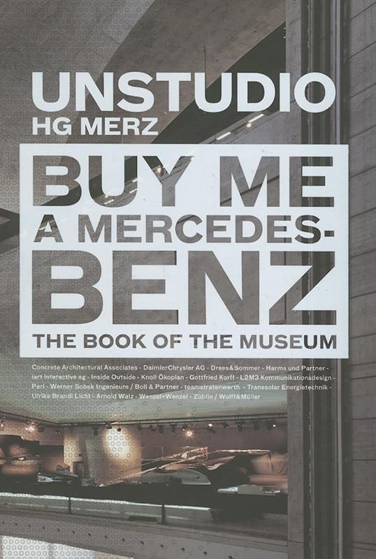 BUY ME A MERCEDES BENZ by UN Studio