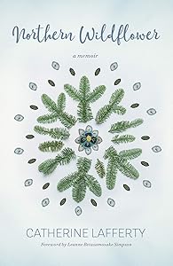 Northern Wildflower by Catherine Lafferty
