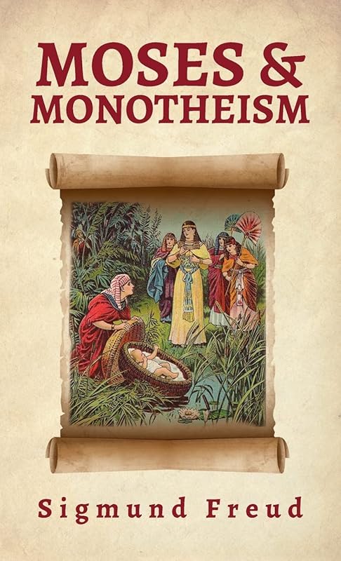 Moses And Monotheism Hardcover by Sigmund Freud