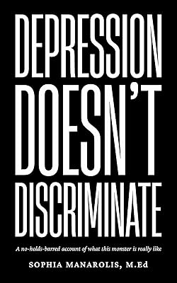 Depression DOESN’T Discriminate