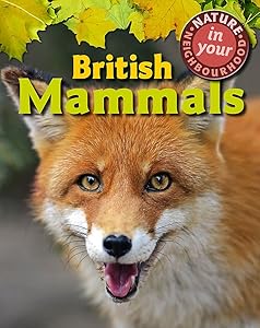 Nature in Your Neighbourhood: British Mammals