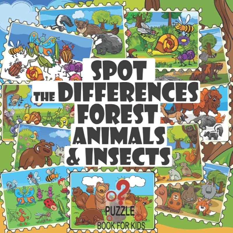 Spot the Differences - Forest Animals and Insects: Search and Find Picture Book for Kids Ages 4 and Up (What's Different?) by Sophie Lane