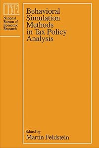 Behavioral Simulation Methods in Tax Policy Analysis (National Bureau of Economic Research Project Report)