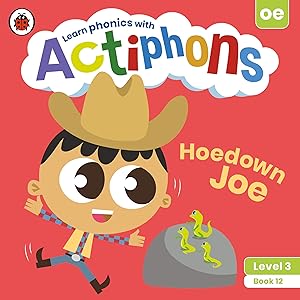 Actiphons Level 3 Book 12 Hoedown Joe: Learn Phonics and Get Active with Actiphons!