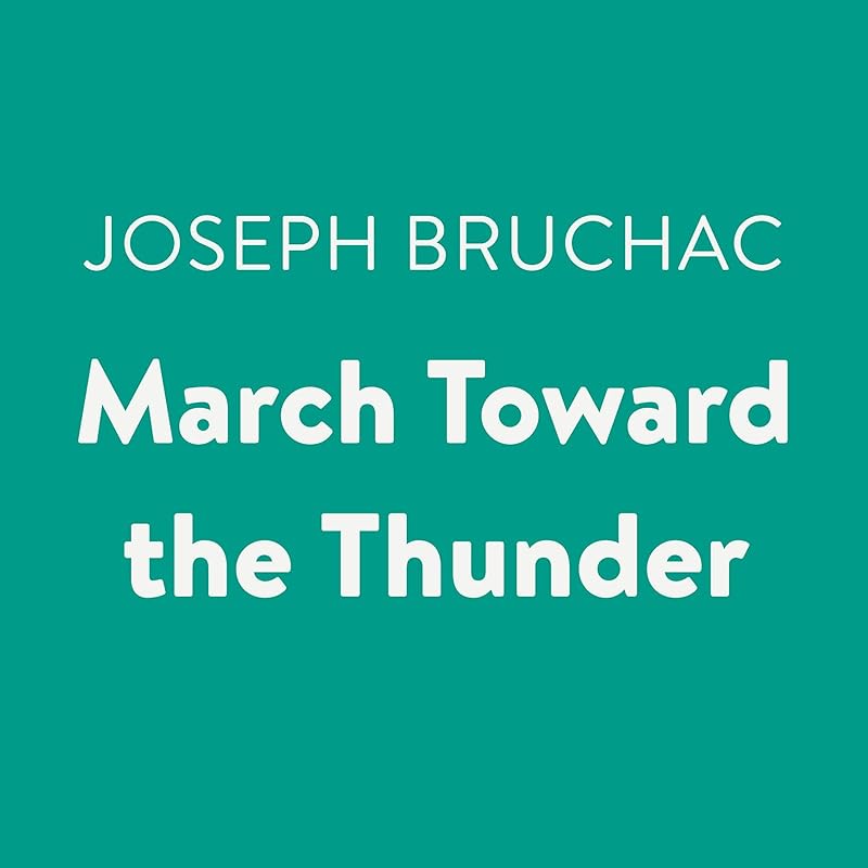 March Toward the Thunder by Joseph Bruchac