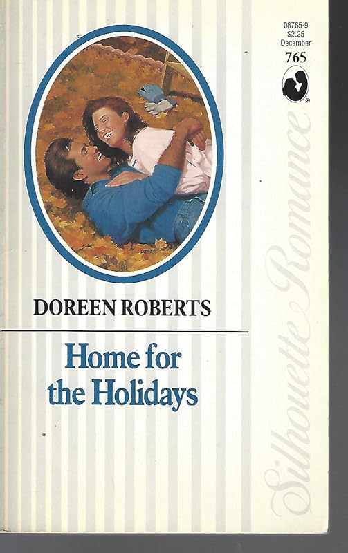 Home For The Holidays (Silhouette Romance) by Roberts
